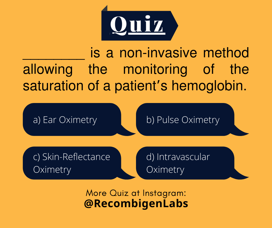 RecombigenLabs's tweet image. Question ❓ of the Day

#oximeterquiz #medicalquiz #labquiz #saturationquiz #medicalquestion #recombigen #laboratories