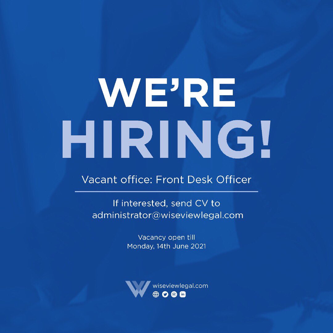 We are hiring!!! All applications should be sent to administrator@wiseviewlegal.com on or before the 14th day of June 2021. #wiseviewlegal #hiring #lawfirm #legal #corporate #litigation #nigeria