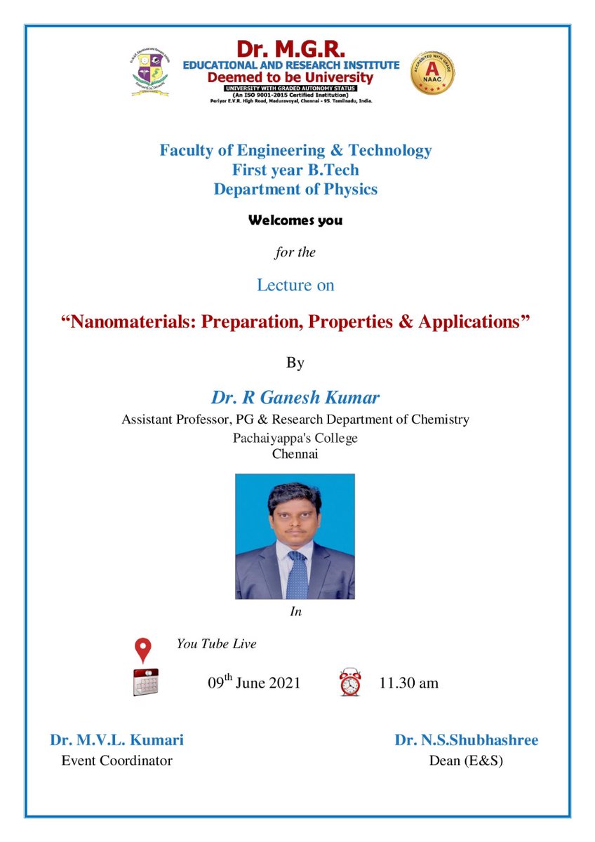 MgrUniversity's tweet photo. "Nano material: Preparation, Properties & Applications" on 9th June 2021 at 11.30am.
The program will be live at https://t.co/vjZ2P5lRCq
#MGRERI । #Physics ।#DepartmentofPhysics । #firstyearBTech । #lecture । #Nanomaterials https://t.co/AjwSDNv1dd