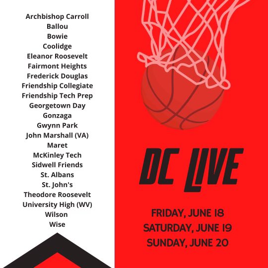 Presented by <a href="/DCSAASports/">DC State Athletics</a> and the <a href="/DCBCA_1/">DC Basketball Coaches Association</a> here are your DC Live June 18-20 Participants…….