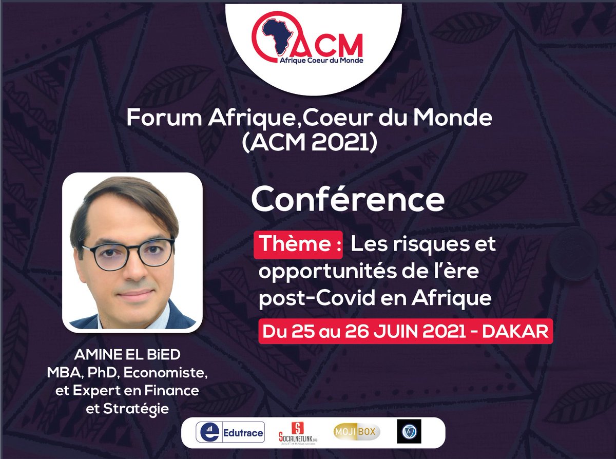 Edutrace1's tweet photo. [FORUM INTERNATIONAL AFRIQUE COEUR DU MONDE (ACM 2021)]
Conférence 1 🥇 : LES RISQUES ET OPPORTUNITÉS DE L'ÈRE POST-COVID EN AFRIQUE 
Cette conférence 🎤 sera animée par Amine El Bied, MBA, PhD.
#Economic #Digital #Industrie #Entrepreneur #afrique #PSE #kebetu https://t.co/OA7Imgdln6