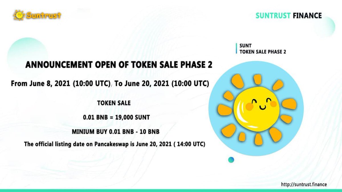 ANNOUNCEMENT OPEN OF TOKEN SALE PHASE 2 
From June 8, 2021(10:00 UTC) to June 20, 2021 (10:00 UTC)

TOKEN SALE
 0.01 BNB = 19,000
 Minium buy 0.01 BNB - 10 BNB

The official listing date on Pancakeswap is June 20, 2021 ( 14:00 UTC)