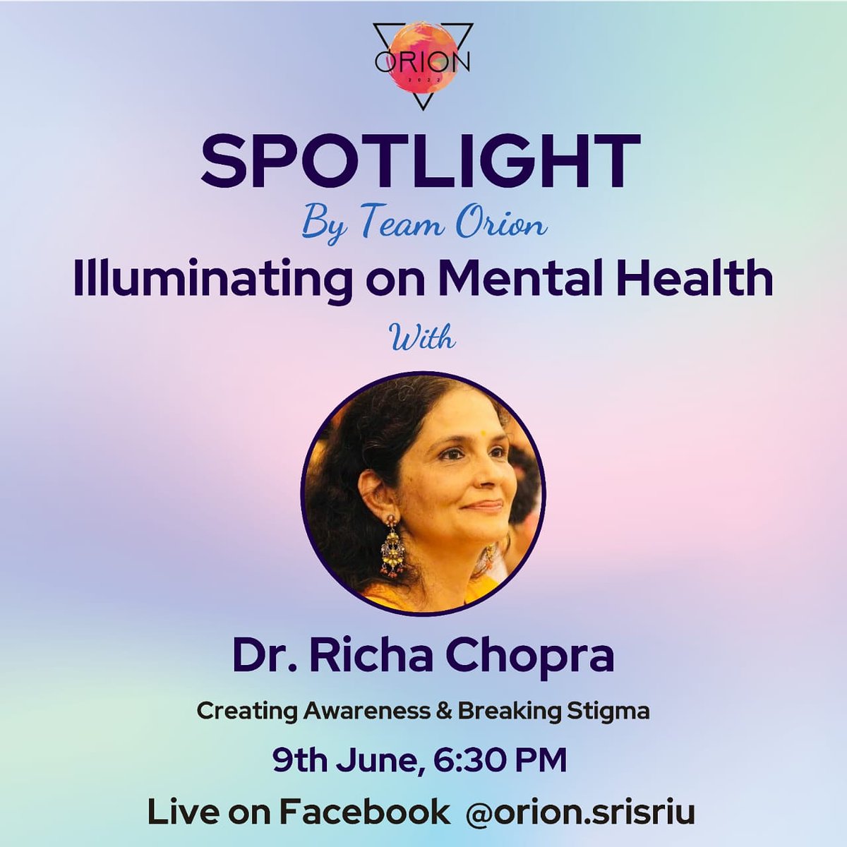 OrionSSU's tweet photo. On the first evening of spotlight with Orion, we have on the Dias Dr. Richa Chopra to shed light on mental health issues and burst some myths about therapy for us!
Join the Live at our Facebook page at 6:30 PM on 9th June, 2021.
#spotlight #mentalhealth #orionfest #humaraorion https://t.co/e88v142IeO