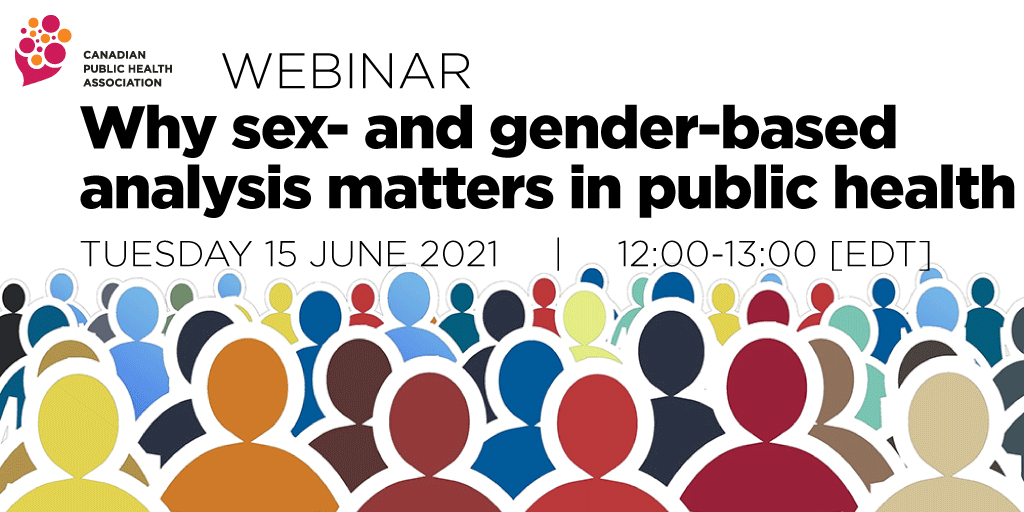 CPHA_ACSP's tweet photo. WEBINAR | Join us for a discussion of “Why sex- and gender-based analysis matters in public health” with @jacquie_gahagan @heidari_s @MjimbaMoyo and @cara_tannenbaum  |  Tuesday 15 June 2021  |  12:00-13:00 (ET)  |  Register at https://t.co/bTHXCGmtcl https://t.co/QbcEs8bVwb