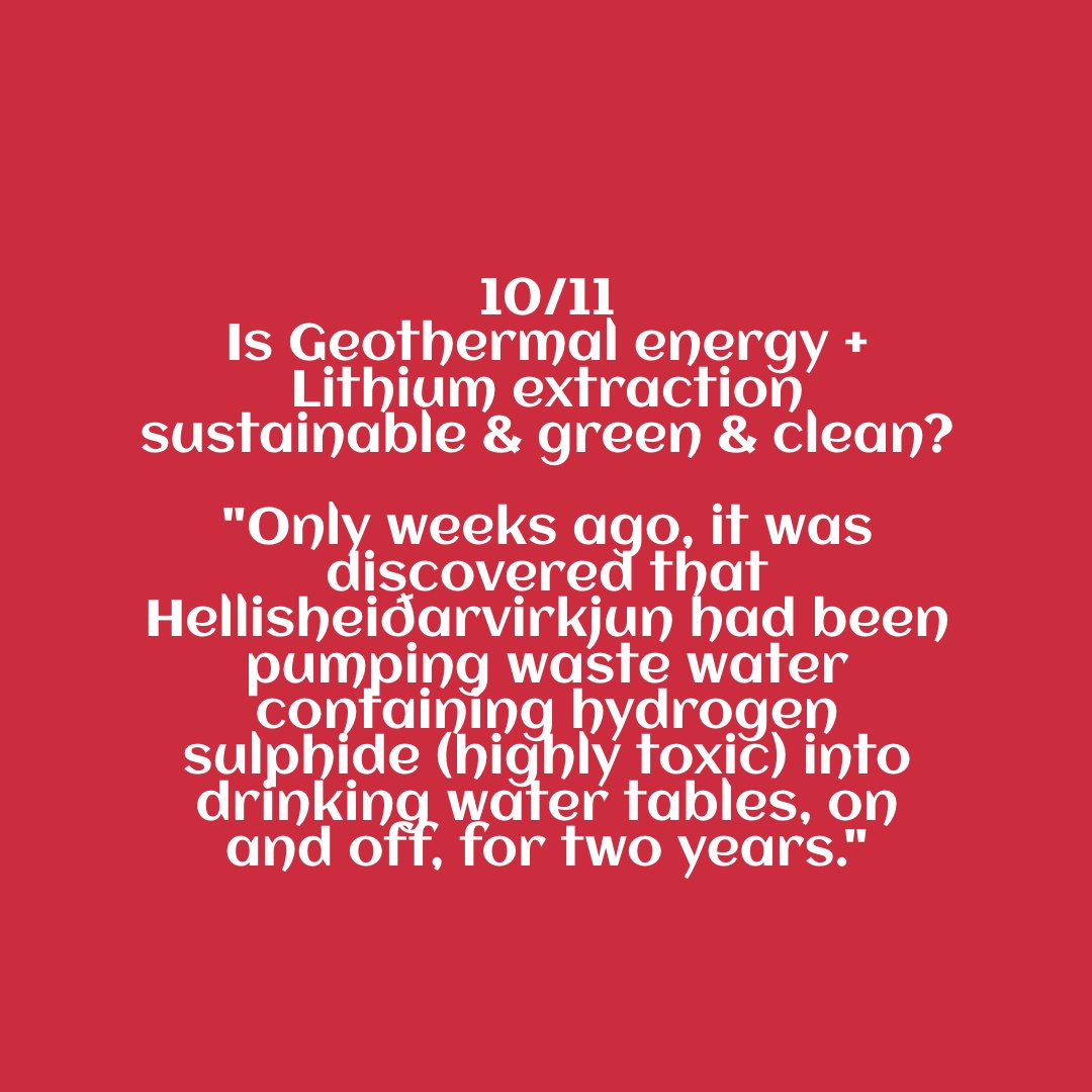 10/11Is Geothermal energy + Lithium extraction sustainable & green & clean?"Only weeks ago, it was discovered that Hellisheiðarvirkjun had been pumping waste water containing hydrogen sulphide (highly toxic) into drinking water tables, on and off, for two years."