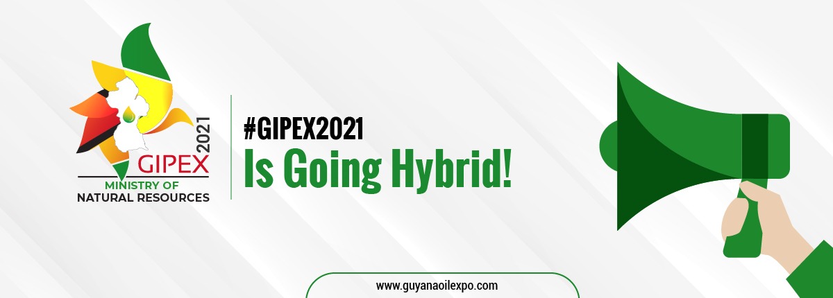 gipexofficial's tweet photo. As per the decision taken by the Ministry of Natural Resources, Guyana, GIPEX 2021 scheduled from 28 - 30 June 2021 will now be held as a Hybrid Event (Live in Person &amp; Virtual Event) later this year. 

For more information, visit:  https://t.co/DtCugodp1L https://t.co/Slgpnznh7R