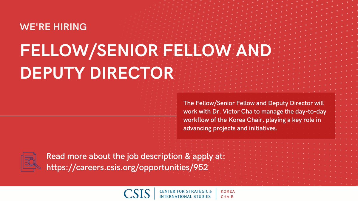 We're hiring at @CSISKoreaChair! The Deputy Director and Fellow/Senior Fellow will work with @VictorDCha to manage the day-to-day workflow of the Chair and will play a key role in advancing all program projects and initiatives. More information here: careers.csis.org/opportunities/…