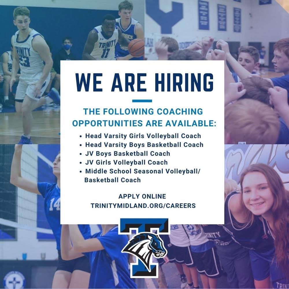We are hiring! Coaching opportunities are available for the 2021-22 school year. Apply online at trinitymidland.org/careers. #lovewhereyouwork #trinitychargers