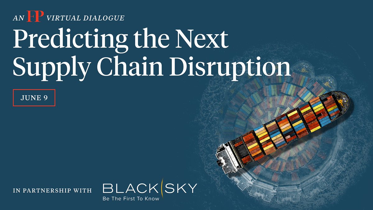 ForeignPolicy's tweet photo. Tomorrow: FP &amp; @BlackSky_Inc will convene national security, intel and global commerce experts to examine emerging threats across the world’s supply chains and explore new #AI tools to strengthen their resilience.
#SupplyChainIntel
Register now: https://t.co/JE51geN4W6 https://t.co/lSP1CLt7kR