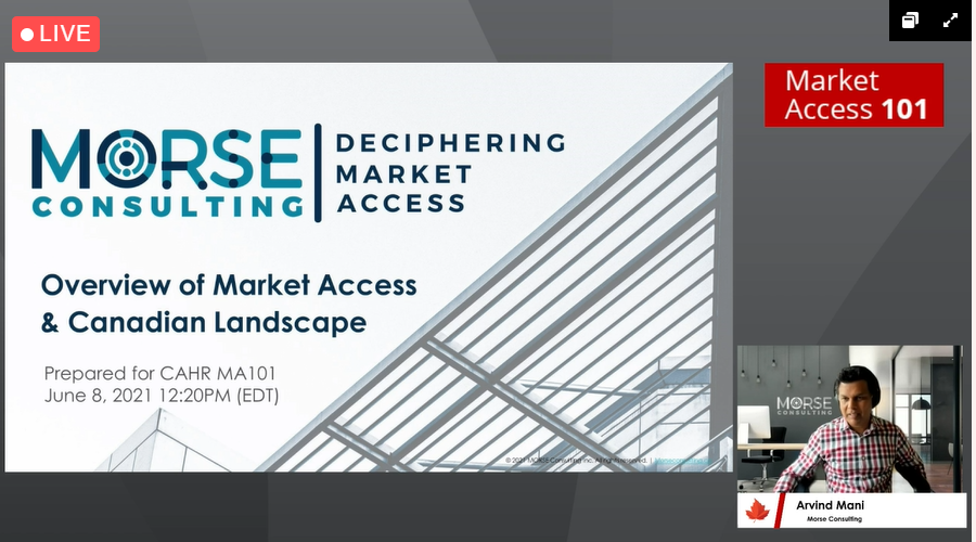 MorseConsult's tweet photo. Arvind Mani (@RxPolicy) of @MorseConsult presents his Overview of Market Access and Canadian Landscape at @CAHR_ACRSS Market Access 101.  
#CMAP #MA101 #Canadian #MarketAccess #certification #healthcare #virtualevents https://t.co/6fwfu4n304