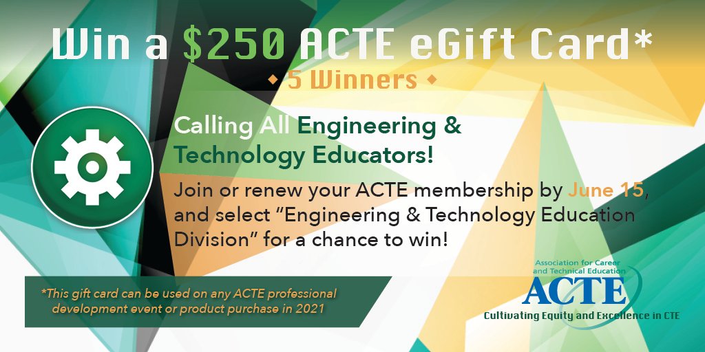 Calling all Engineering and Technology Educators - join or renew your membership to ACTE by June 15 for a chance to win a $250 voucher, good for use at any ACTE professional development event in 2021! acteonline.org/about/membersh…