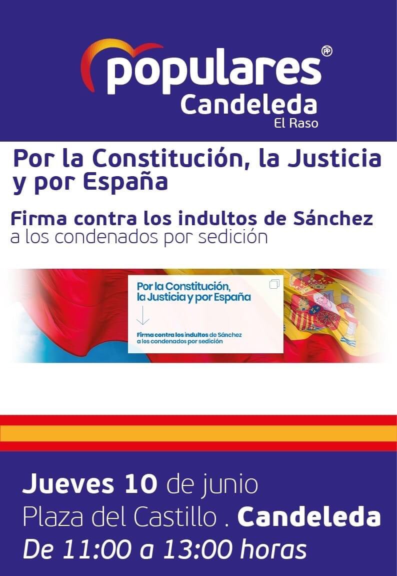 El próxmo jueves día 10 de Junio de 11:00 a 13:00 horas en la Plaza del Castillo, el PP de Candeleda recogerá firmas contra los indultos a los condenados por sedición.