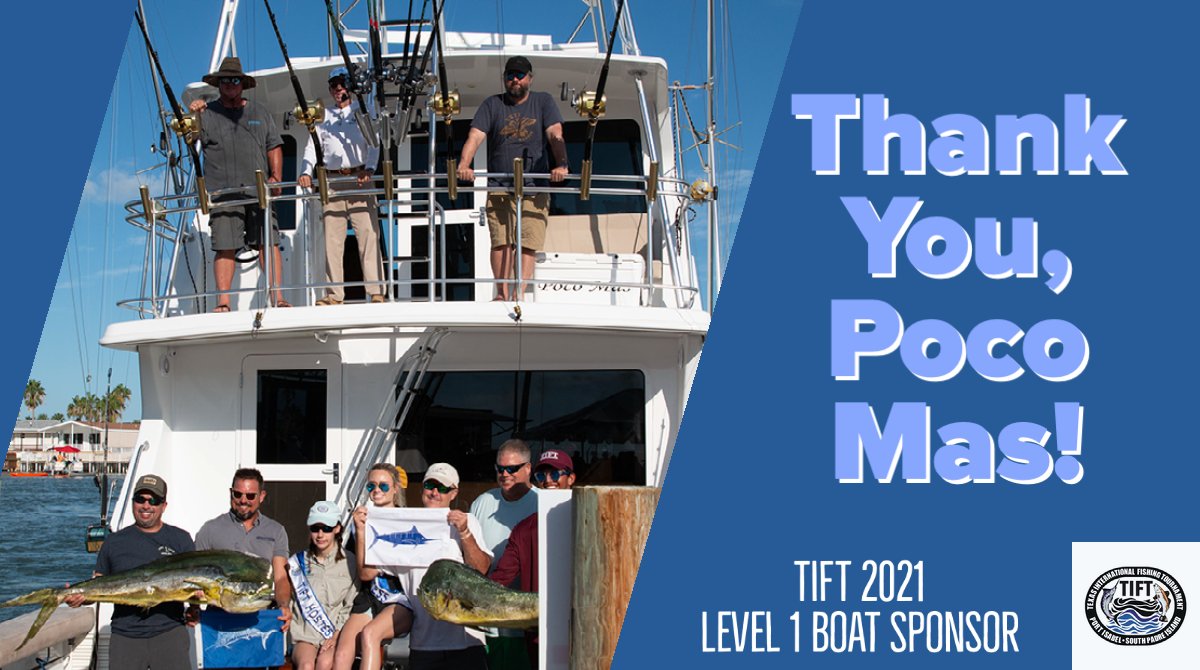 FishTIFT's tweet image. A big shout out to Level 1 Boat Sponsor, Poco Mas! Thank you for supporting the 81st @fishTIFT ! #TIFT offers an array of sponsorship packages! Visit tift.org . The tournament runs 7/28 - 8/1, 2021 in #SouthPadreIsland and #PortIsabel. #FISHTIFT #TexasGulfCoast