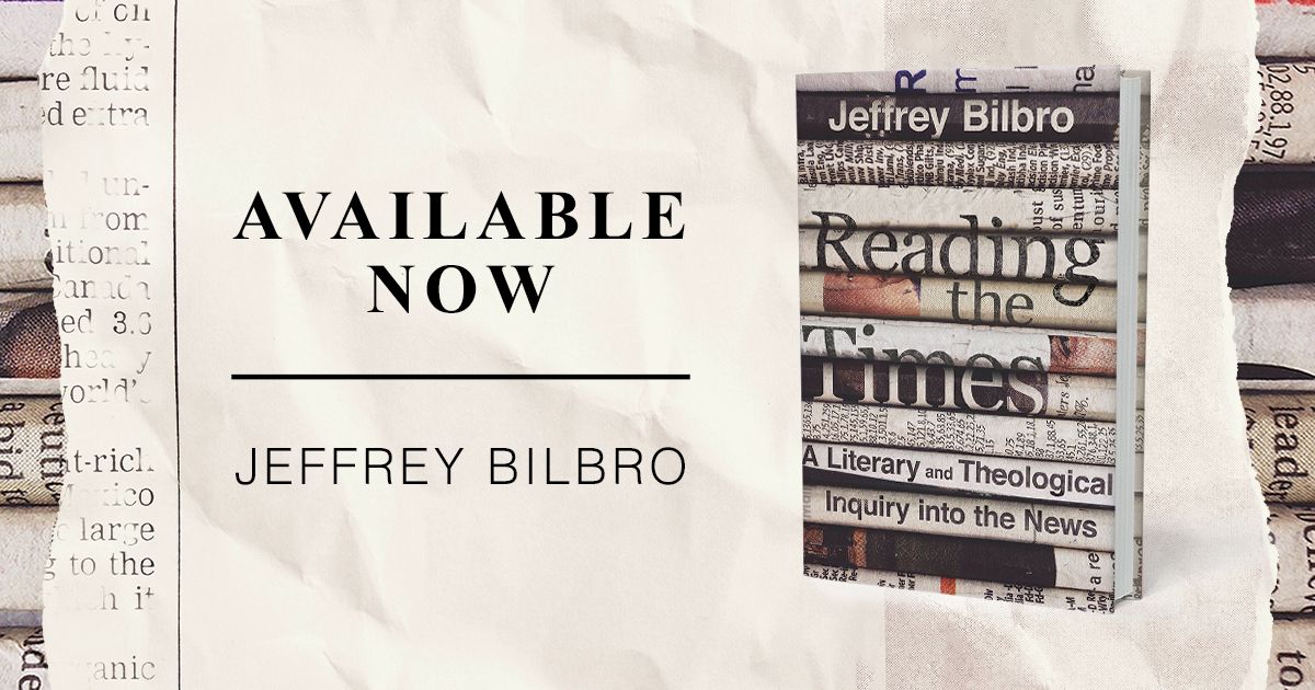ivpacademic's tweet photo. Out today! 'Reading the Times: A Literary and Theological Inquiry into the News' by @jeff_bilbro.
Order now at https://t.co/zVfyPbmsqB, @amazon, @BNBuzz, and more! #ReadingTheTimes https://t.co/1MJyw5kHE8