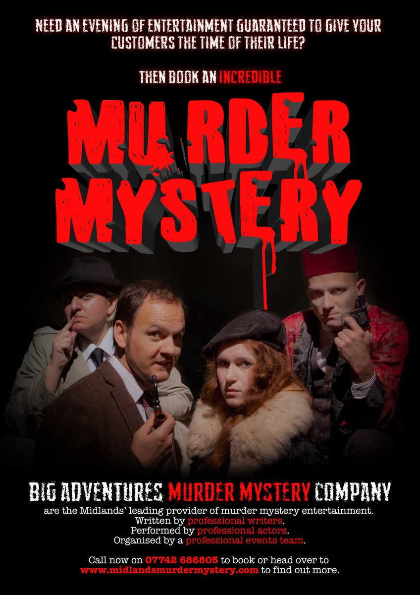 Big Adventures are back1 
For more details of stories, how our murder mystery event works, along with testimonials from satisfied customers, head over to midlandsmurdermystery.com. 

To book a murder mystery, or to get even more information, call 07742686805.