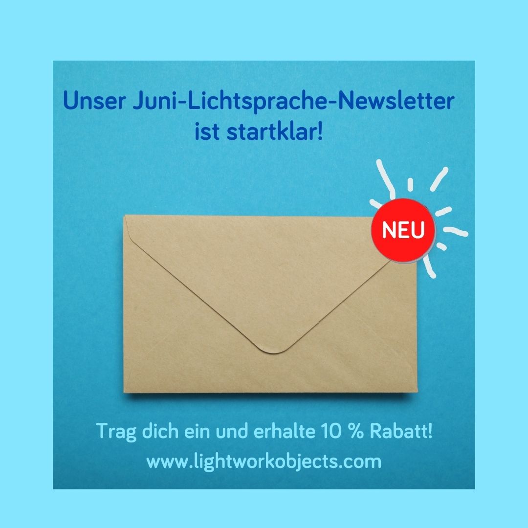 Unser neuer #Lichtsprache_Newsletter ist fertig!
Mit Tipps für einen lichtvollen Tag. Trag dich ein auf lightworkobjects.com
10% Rabatt auf alles nutzen.