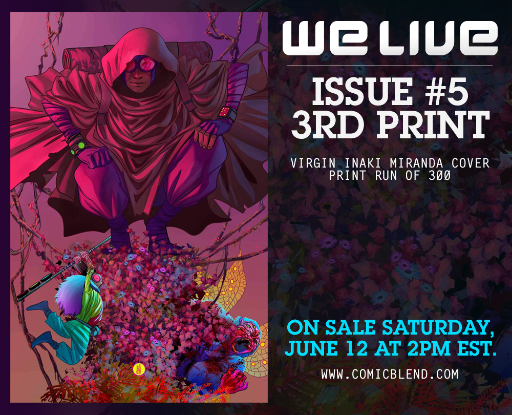 comicblend's tweet photo. We jumped at the opportunity to work with Inaki Miranda again on a sick We Live cover. This is for issue #5's 3rd print. Only 300 of these beautiful virgin covers will exist, and they go on sale this SATURDAY, June 12 at 2pm est at https://t.co/LTZ8SXRjHd. See you Saturday! https://t.co/RfTuwcO2n7