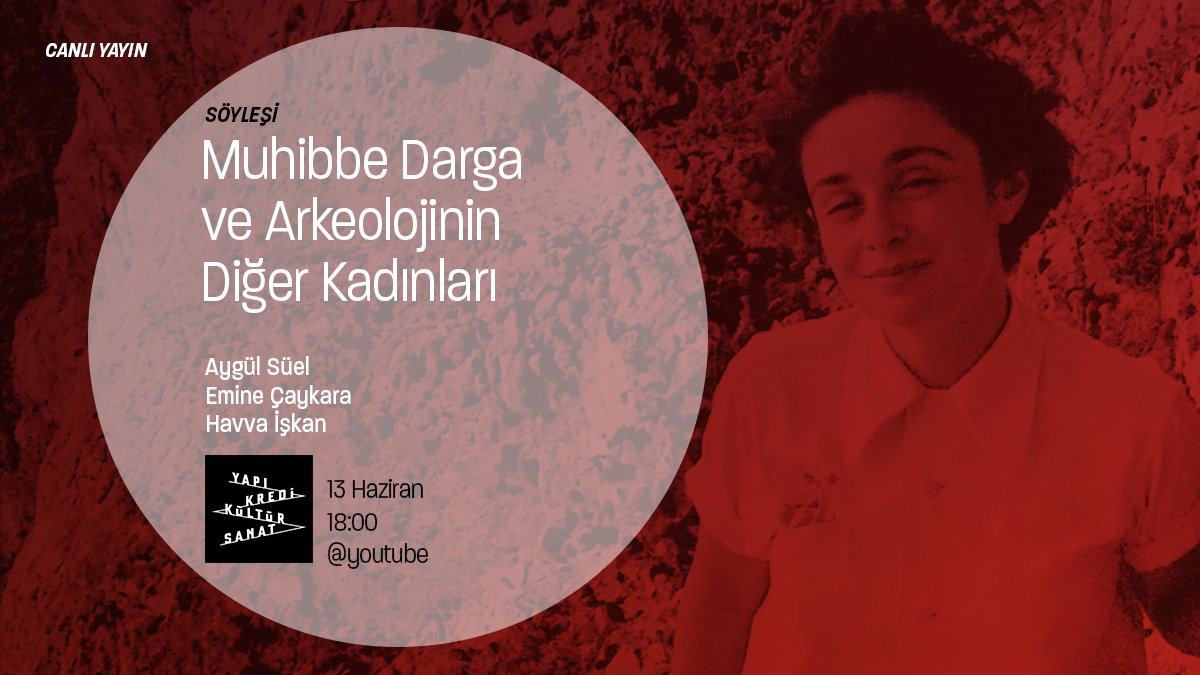 Yapı Kredi Yayınları (@YKYHaber) on Twitter photo 2021-06-08 14:30:33 Doğumunun 100. yılında arkeoloji tarihinin akışını değiştiren bir kadın #MuhibbeDarga’yı anıyoruz. Prof. Dr. Aygül Süel ve Prof. Dr. Havva İşkan @HavvaIskan ve Emine Çaykara @eminecaykara ile toprağın arkeolojinin ve gizeminin peşinde geçen bir yaşama pencere açıyoruz. Doğumunun 100. yılında arkeoloji tarihinin akışını değiştiren bir kadın #MuhibbeDarga’yı anıyoruz. Prof. Dr. Aygül Süel ve Prof. Dr. Havva İşkan @HavvaIskan ve Emine Çaykara @eminecaykara ile toprağın arkeolojinin ve gizeminin peşinde geçen bir yaşama pencere açıyoruz.