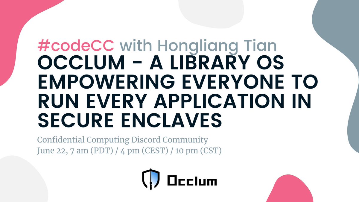 EdgelessSystems's tweet photo. In 2 weeks from now, our new format #codeCC will take place with Hongliang Tian from Occlum!
Join our Discord: https://t.co/GnQYnSFQcZ
#confidentialcomputing #opensource #occlum https://t.co/tLywoi5Q3M