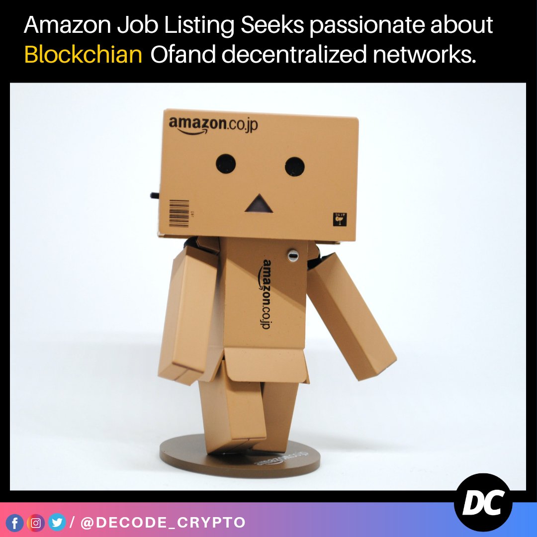 DecodeCrypto_'s tweet image. An @amazon job announcement is looking for a candidate that is passionate about blockchain and decentralized networks.

#crypto #bitcoin #cryptocurrency #blockchain #btc #ethereum #forex #money #trading