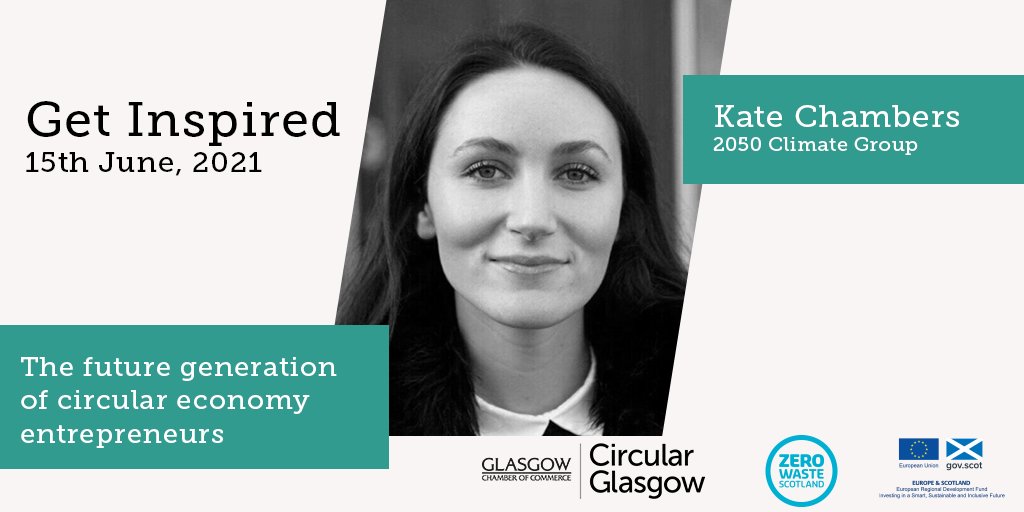 Meet our speakers for #GetInspired21

<a href="/KateChambers_CE/">Kate Chambers</a>, a trustee with <a href="/2050ClimateGrp/">2050 Climate Group</a> will be sharing more about the organisation's work to empower Scotland's young people to become #climatechange leaders.

Learn more about the event ➡️ circularglasgow.com/get-inspired-2…

#ESIF #CEweekLDN