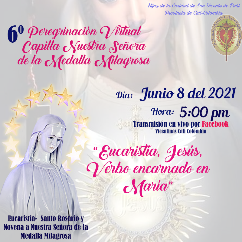 VicentinasCali1's tweet photo. 6 PEREGRINACIÓN VIRTUAL Dios les bendiga. Nos nos encontramos a las 5:00pm por Facebook Vicentinas Cali, con la gracia de Dios.
#PeregrinaciónVirtual #famvim #vicentinascali #HijasDeLaCaridad #Martes #NovenaPerpetua #lamilagrosamilagrosa #eucaristia https://t.co/d6YNdzRn0z