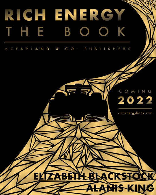 Front: A black-and-gold graphic features a black silhouette of a Formula One car on a shattered gold stretch of racetrack. It reads: “Rich Energy the Book: Coming 2022, McFarland and Co. Publishers. Learn more at Rich Energy Book dot com.