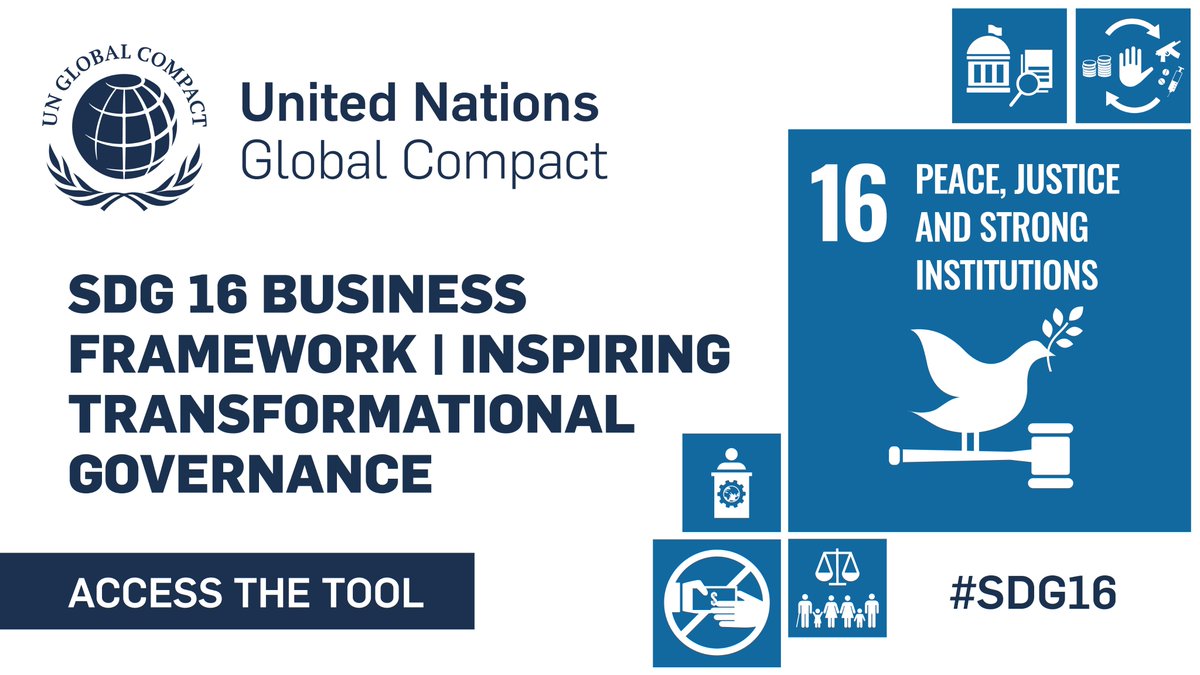 Text: SDG 16 Business Framework | Inspiring Transformational Governance. Access the tool. #SDG16. Image: a collage of the SDG 16: Peace, Justice and Strong Institution icon with several smaller versions of the SDG 16 target icons surrounding it. 