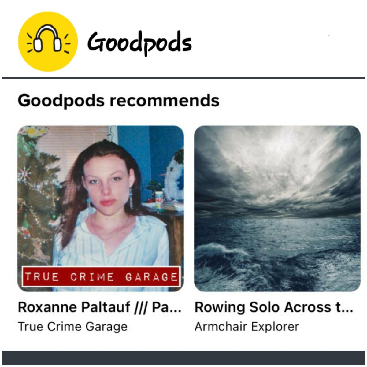My picks of the week now featured in the recommended section on the <a href="/GoodpodsHQ/">Goodpods</a> app. 
True Crime Garage (<a href="/truecrimegarage/">Captain</a>) &amp; Armchair Explorer (<a href="/AaronMWriter/">Aaron Millar</a>.) 
2 pods that I really enjoy! Make sure to check them out &amp; support the community!
#indiepodcaster #PodNation #Malliard