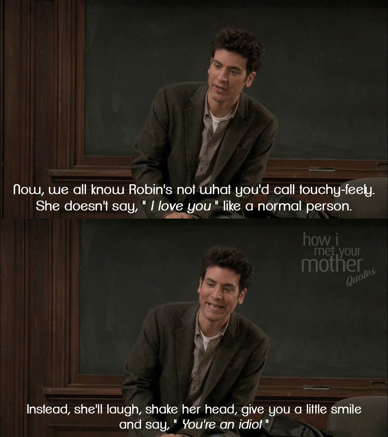 Home of HIMYM on X: If she tells you 'you're an idiot,' you are a lucky man. / X