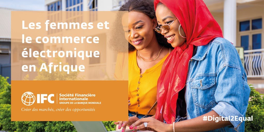 Diop_IFC's tweet photo. Selon notre dernière étude, les femmes pourraient apporter 14 milliards de dollars au secteur du commerce en ligne en #Afrique. Comment y arriver ? En apportant un soutien ciblé aux femmes entrepreneures. Une opportunité à saisir : https://t.co/SXi5P7j13L #Digital2Equal https://t.co/YPX8B7FrnP