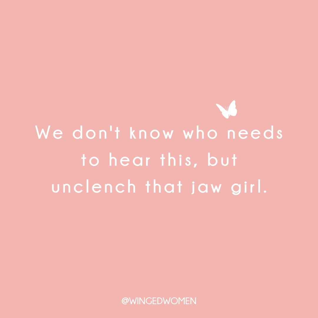 wingedwellness's tweet photo. If you're like us... Your jaw is clenched right now and you're holding a TON of tension in your body. Relax, girl. Release that jaw, take a deep breath, and get back to kicking some a** today. You got this. 🦋💪 https://t.co/nP8gzY5ddV