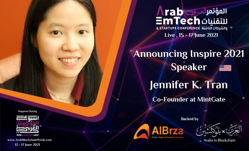 arabemtechconf's tweet photo. We are pleased to announce @JKim_Tran Co-Founder of @mintgate_app speaking at @arabemtechconf during the @ArabBCWeek .
Book your ticket/s here
https://t.co/AB1YoulP3W
#أسبوع_البلوكشين_العربي

#ArabBlockchainWeek2021 #ArabBlockchainWeek #ArabBCWeek https://t.co/kHuu0Pt7pf