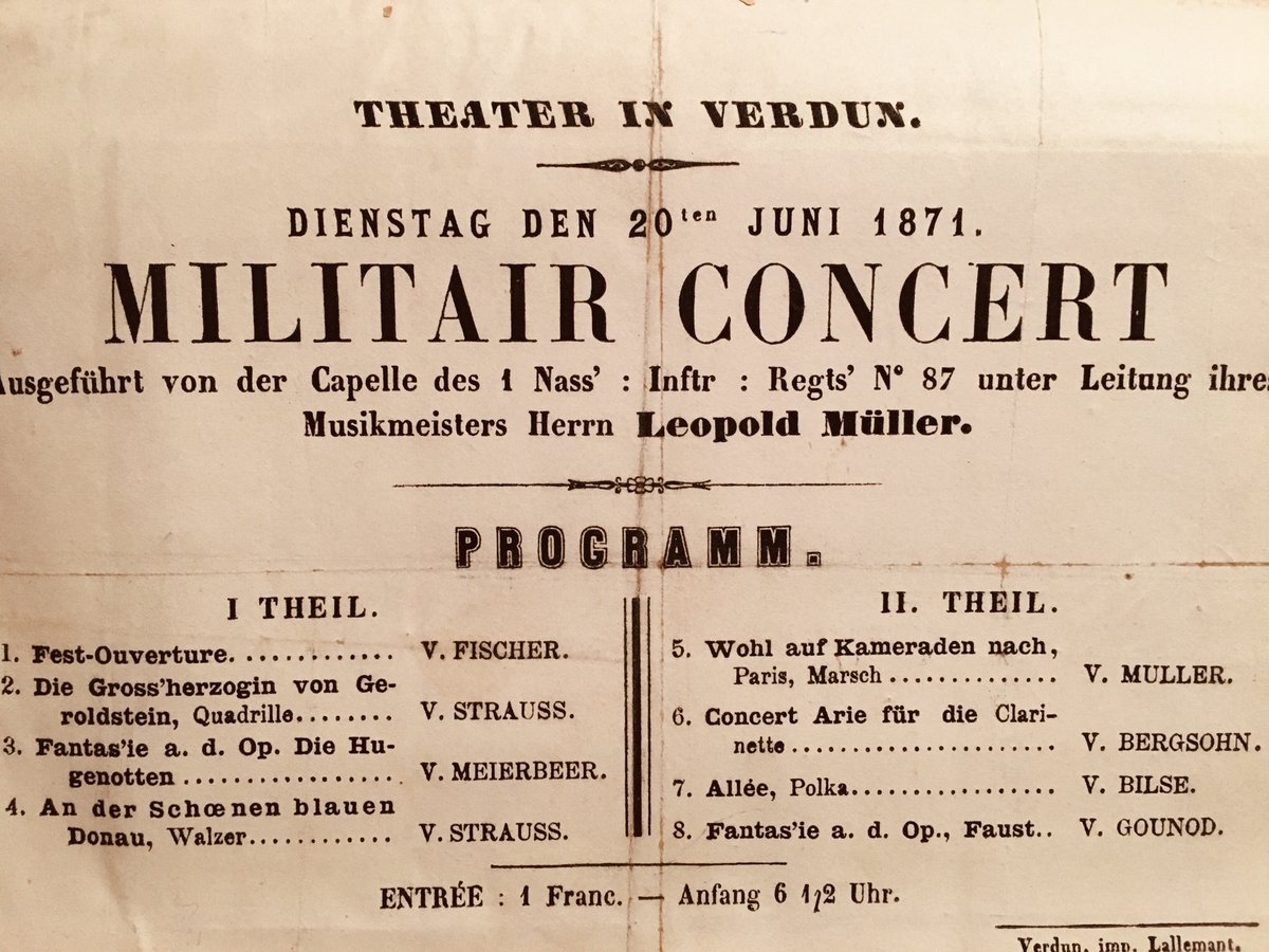 Krieg7071's tweet photo. Am 20.6.1871 wird #HauptmannMüller vom #IR87 auf der Rückfahrt ein Konzert in einem deutsch-französischen Schicksalsort besuchen. In #Verdun lauscht er der "Capelle" seines Regiments. Das Programm umfasst unter anderem Meierbeer, Strauss und Gounod. 4/5 https://t.co/m5BSHLk4wE