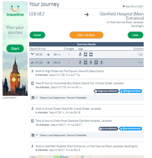 <a href="/LMPatientPanel/">Patient Panel Leics</a> <a href="/Leic_hospital/">Leicester's Hospitals</a> <a href="/ArthritisLeics/">Arthritis Support Leicestershire</a> Accessibility for non car users from South and East Leics to Glenfield have not been addressed. I attach the real example for tomorrow am, this would take at least 1hr 20 mins to get from Kibworth to Glenfield Hospital EACH WAY, dept at 07.28 for a 9am appt, if buses on time!