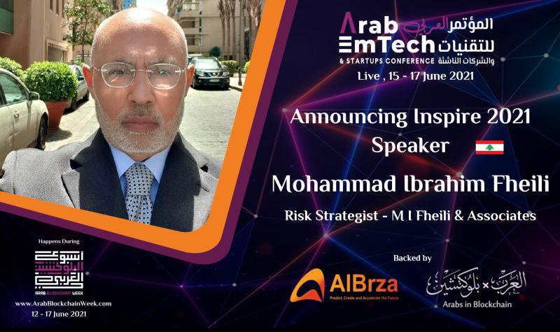 arabemtechconf's tweet photo. We are pleased to announce @FheiliIbrahim : Risk Strategist - M I Fheili &amp; Associates  speaking at @arabemtechconf during the @ArabBCWeek .
Book your ticket/s here
https://t.co/AB1YoulP3W
#أسبوع_البلوكشين_العربي

#ArabBlockchainWeek2021 #ArabBlockchainWeek #ArabBCWeek https://t.co/um4sPmae10