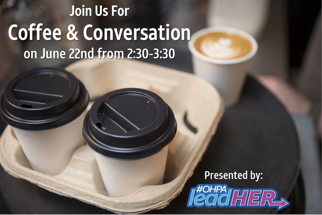 OHPAleadHER presents  Coffee and Conversation on June 22nd from 2:30-3:30.  So first RSVP and second don’t forget to grab your favorite cup! You wont want to miss this! ☕️ <a href="/OHPAunstOHPAble/">#unstOHPAble</a> <a href="/ElleNonnemacher/">Ellen Nonnemacher</a> @BrianWest_OHPA <a href="/_Shelley_G/">Shelley Goodman</a>
