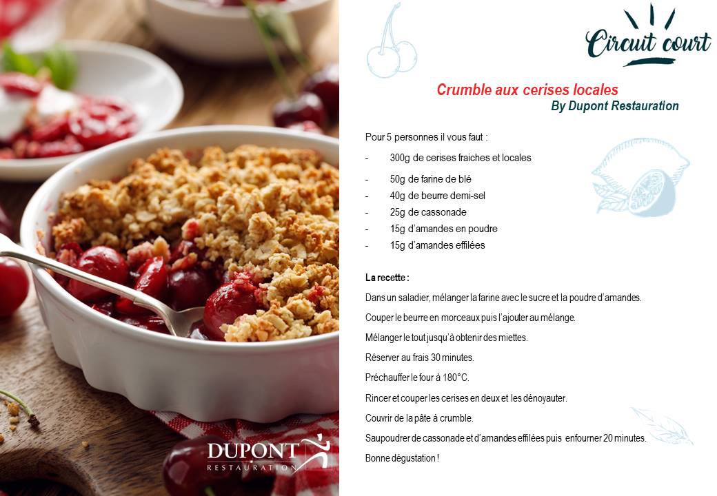 Dupont Restauration SAS vous propose sa recette «Crumble aux cerises locales» pour le mois de Juin !
Avec notre repas à thème "Circuit court", nous restons dans une démarche locale et responsable.
#dupontrestauration #restaurationcollective #circuitcourt