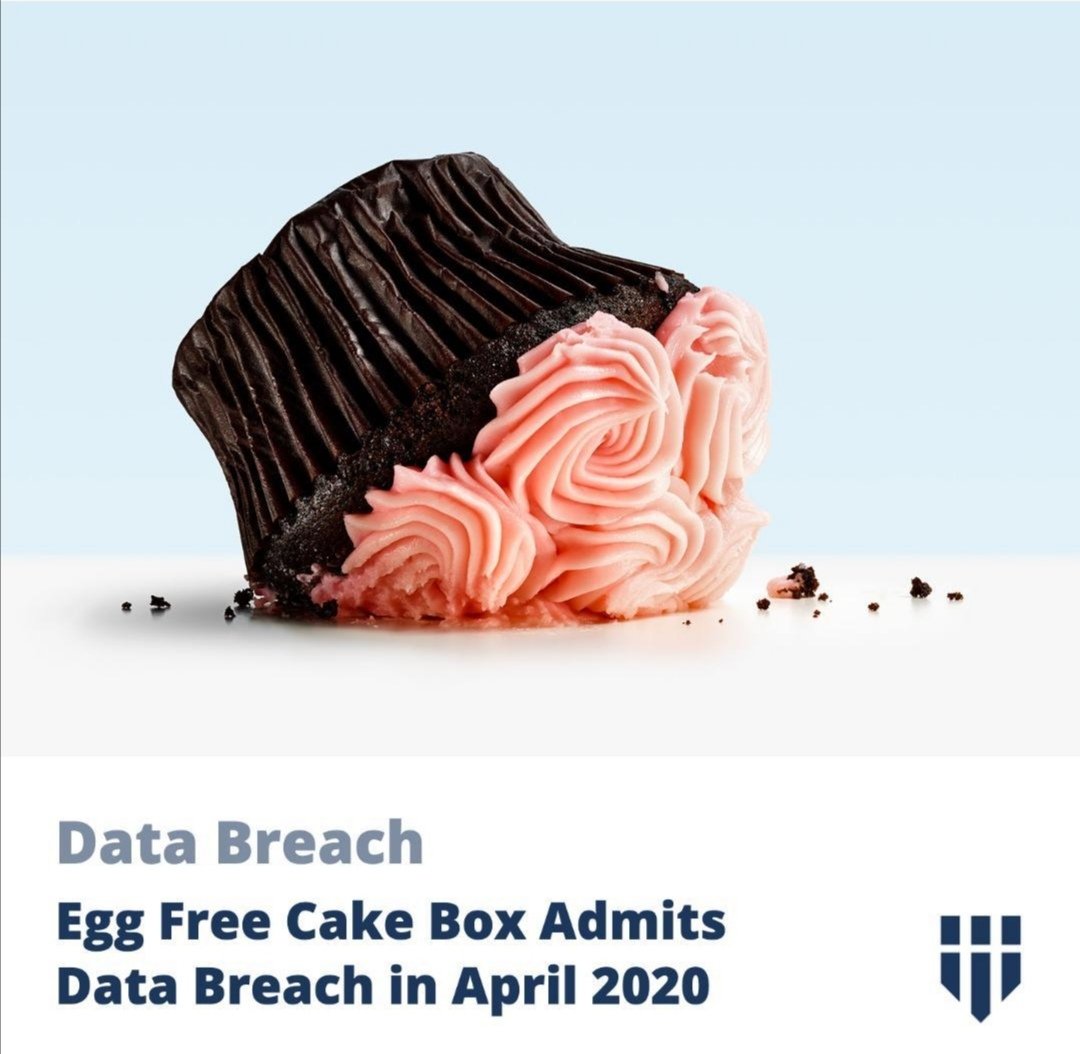 Egg Free Cake Box has admitted a serious data breach, exposing online customer details in April last year.

Data reportedly exposed:
- Full names
- Email addresses
- Postal address
- Payment card information and 3-digit security CVV code

#claim #cake #data #gdpr