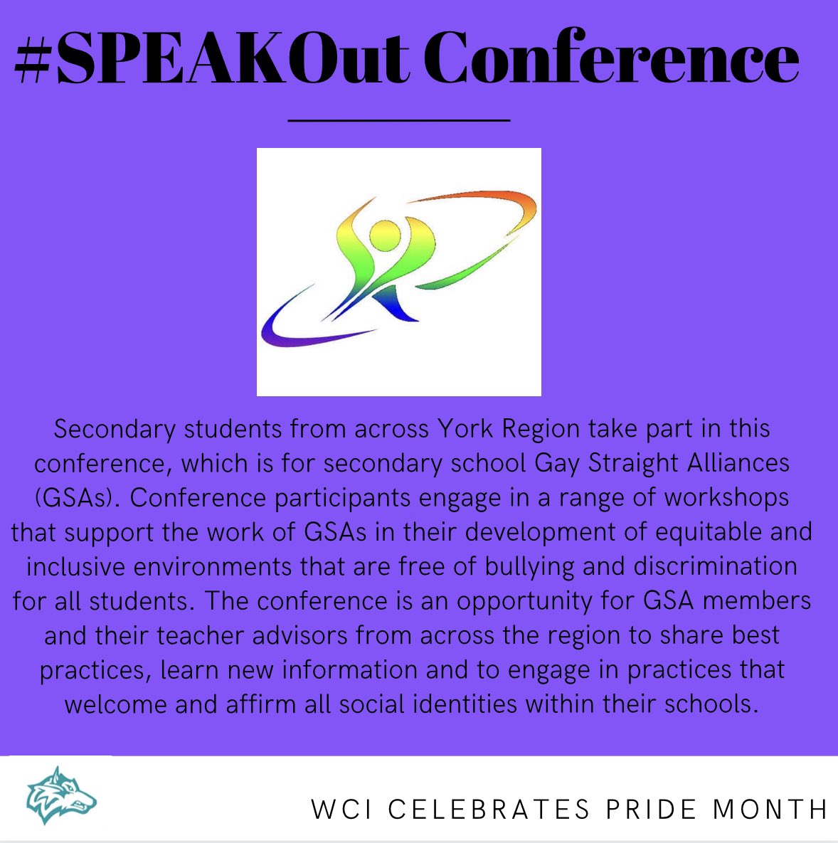 WCI_YRDSB's tweet image. Have you heard about #SPEAKOut??? It usually takes place every year (pre-pandemic) and it’s a YRDSB student conference focused on inclusivity. 

#BeWolves 
#Pride 
#PrideMonthatWCI
#Inclusivity