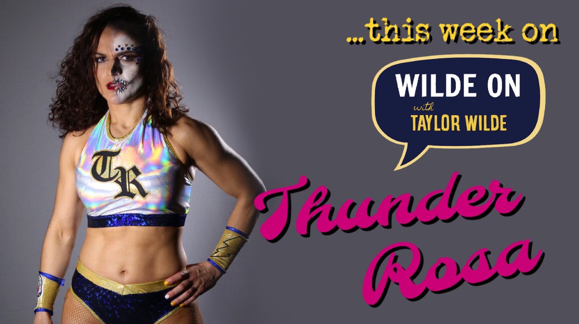 Donde quiera que estes, be sure to listen in TODAY when @thunderrosa22 drops by the Wilde On podcast! #thunderrosa @AEW #AEW #wrestlinglife #prowrestling #prowrestler #girlpower #womenswrestling #womensempowerment #canadian #canadianwrestling #womenwhofight #WildeOnPod