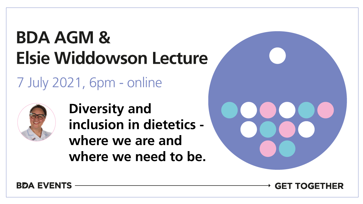 BDA_Dietitians's tweet photo. This year’s Elsie Widdowson lecture 'Diversity and inclusion in Dietetics – where we are and where we need to be' will be delivered by @SusanPriceRD.

Join us at this year’s AGM on 7 July: https://t.co/3vUqISom5L https://t.co/3rHBvGaFpp