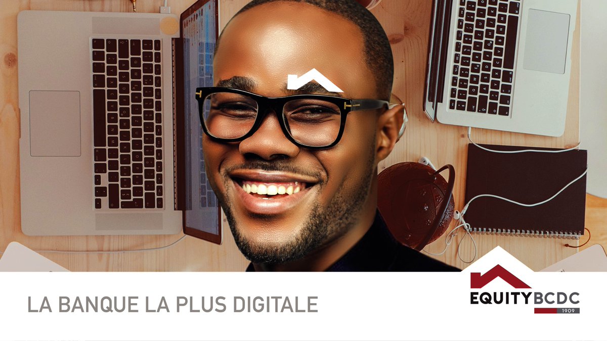 EquityBCDC's tweet photo. La numérisation des processus est un élément clé de la stratégie des banques depuis maintenant de nombreuses années. 
EquityBCDC, la banque la plus digitale. 
#Bank #digital #EquityBCDC  #Technology https://t.co/geV8YyZ9Ra
