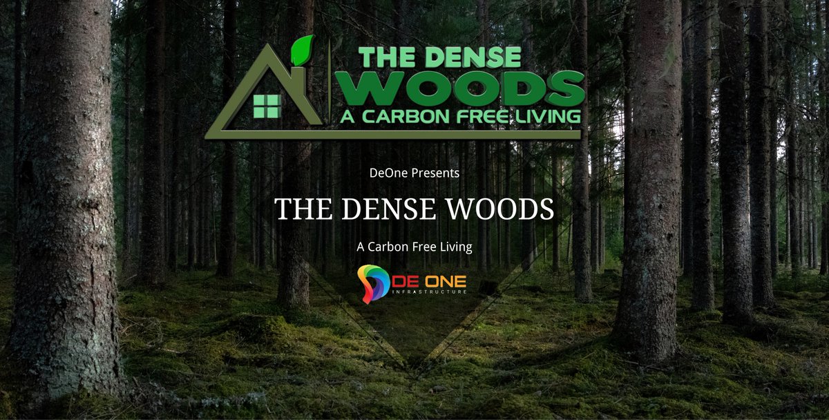 Offering you the Next Most Essential Style of Living #CarbonfreeLiving #THEDENSEWOODS
