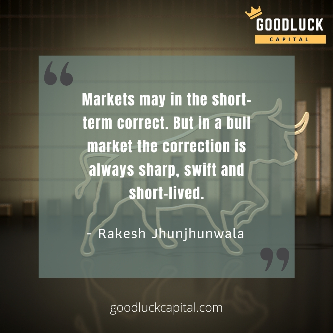 CapitalGoodluck's tweet photo. “Markets may in the short-term correct. But in a bull market the correction is always sharp, swift and short-lived.” - Rakesh Jhunjhunwala 👊💥🚀💵📈

Goodluck Capital
#stocktradingtips
#sharetradingtips
#investmentadvice https://t.co/Zxtv5SlSPo