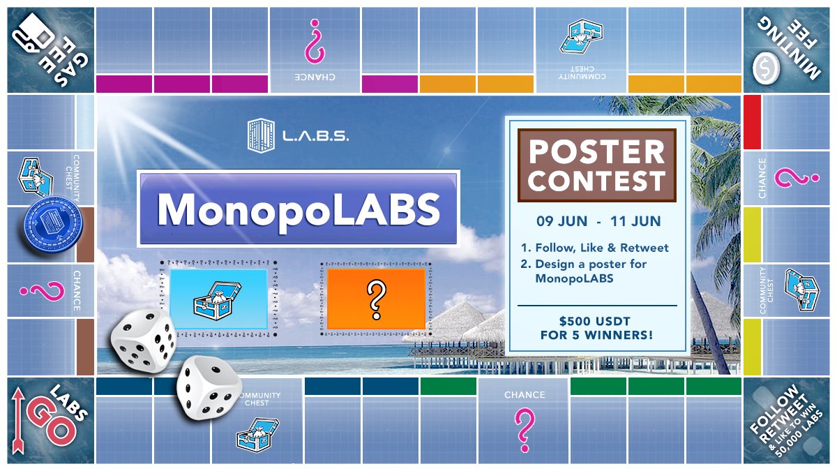 $LABS get started!

How many spaces will we move first?🎲

That's up to you!

Follow, like &amp; retweet this post, &amp; comment your best MonopoLABS poster to find out!

The community will then select 5 winners from the 500 $USDT prize pool after 48 hours 🎁