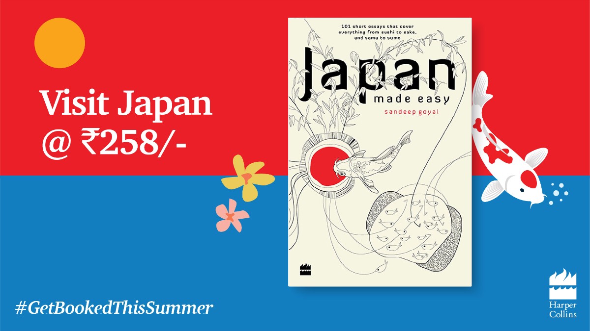 HarperCollinsIN's tweet photo. Japan is so much more than just bullet trains, sushi, and sake. Travel through the heart of this closely-knit society with #JapanMadeEasy by @_SandeepGoyal_
Get your copy here https://t.co/a8FhqOAG2p or at a bookstore near you.
#GetBookedThisSummer #BefriendABook #HarperAtHome https://t.co/llIyt6YLOE