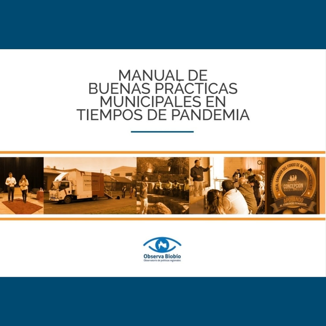 ObservaBiobio's tweet photo. ☑️Compartimos con ustedes el Manual de Buenas Prácticas Municipales en tiempos de pandemia, con iniciativas exitosas de gestión local de diversos municipios, demostrando la resistencia de las autoridades locales y sus equipos.
Puedes descargarlo desde https://t.co/RHsFHawwyK https://t.co/3CLJCeZYQh