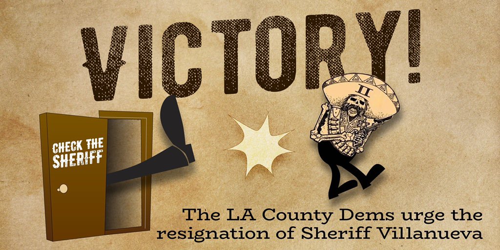 WHEN WE FIGHT WE WIN📢 Thanks to the work of organizers and impacted families, LA County Democrats just passed a motion demanding Sheriff Villanueva resign! #VillanuevaMustGo #VillanuevaWillGo