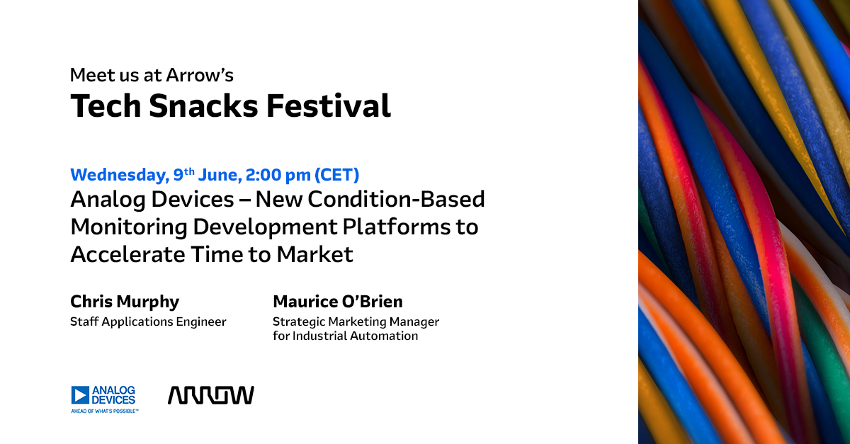 svanderwolf's tweet photo. Chris Murphy/Maurice O' Brien from ▶@adi_news will speak at the @ArrowEurope Tech Snacks Festival @ 2PM CET on new condition based monitoring development platforms to accelerate time to market!

✍ https://t.co/uI6l79emho

#cbm #predictivemaintenance #conditionmonitoring https://t.co/4Ql5E9VP32